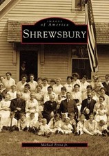 NEW Arcadia Publishing Shrewsbury, MA 9780738505077 Images of America Trade Pape picture