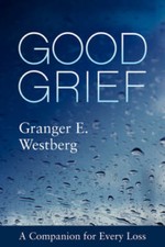 Good Grief: A Companion for Every Loss - Paperback - VERY GOOD picture