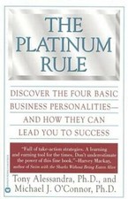 The Platinum Rule: Discover the Four Basic Business Personalities and How - GOOD picture