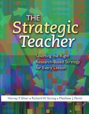 The Strategic Teacher: Selecting the Right Research-Based Strategy for Ev - GOOD picture
