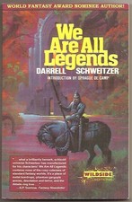 DARRELL SCHWEITZER We Are All Legends STEPHEN FABIAN art. Sword & sorcery SIGNED picture