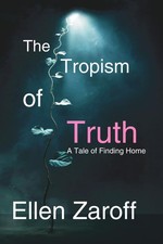 The Tropism of Truth: A Tale of Finding Home picture