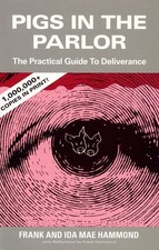 Pigs in the Parlor: A Practical Guide to Deliverance picture