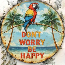 Vintage Don't Worry Be Happy Parrot Round Sign Beach Bar Decor picture