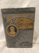 Life and Works of Rev Charles H Spurgeon. 1890 HC, Illustrated, First Edition picture