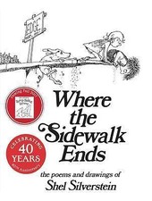 Where the Sidewalk Ends: Poems and Drawings by Silverstein, Shel picture