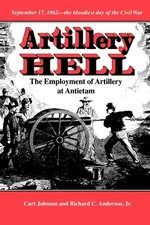 Artillery Hell: The Employment of Artillery at Antietam (Volume 38) (William... picture