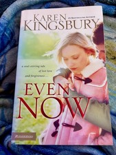 EVEN NOW KAREN KINGSBURY PAPERBACK BRAND NEW ***FREE SHIPPING*** picture