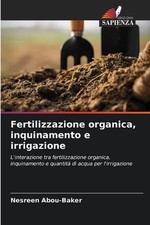 Fertilizzazione organica, inquinamento e irrigazione by Nesreen Abou-Baker (Ital picture