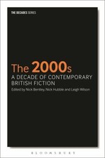 The 2000s: a Decade of Contemporary British Fiction Hardcover picture