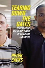 Tearing Down the Gates: Confronting the Class Divide in American Education picture