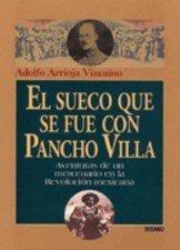 El sueco que se fue con Pancho Villa picture