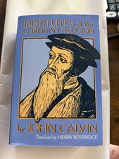 Institutes of the Christian Religion by John Calvin (1998, Trade Paperback) picture