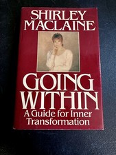 Going Within A Guide For Inner Transformation By Shirley MacLaine Pre Owned picture