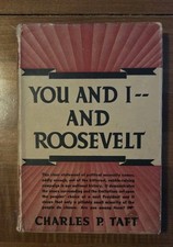 1936 You and I and Roosevelt by Charles P Taft,  DJ HC Vintage Book picture