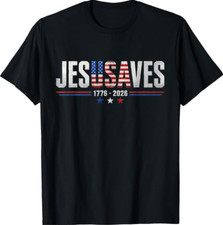 Jesus Saves 1776 2026 USA 250th Anniverary 4th of July T-Shirt picture