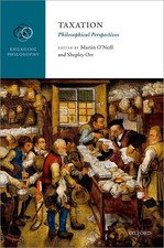 Taxation: Philosophical Perspectives by Martin O'Neill (English) Hardcover Book picture