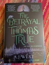 Betrayal of Thomas True by A. J. West, 2024. Signed First UK, 729/1500 Goldsboro picture