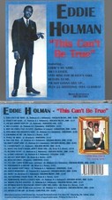 EDDIE HOLMAN-THIS CAN'T BE TRUE & EARLY HITS & RARITIES-27 CUTS-NEW IMPORT CD picture