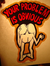 YOUR PROBLEM IS OBVIOUS VINTAGE 1970's FUNNY IRON ON TRANSFER NICE, B-26 picture