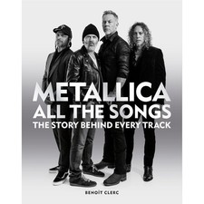 Metallica The Story Behind Every Track Hardcover Benoit Clerc Book All the Songs picture