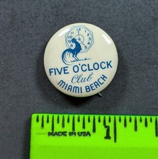 Vintage Five O'clock club Miami FL Pinback Pin picture