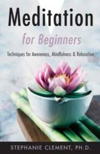 Meditation for Beginners: Techniques for Awareness, Mindfulness & Relaxat - GOOD picture