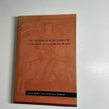 The Crusades From the Perspective of Byzantium & Muslim World Laiou & Mottahedeh picture