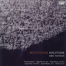 Momenta Quartet - Eric Nathan: Multitude - Solitude CD picture