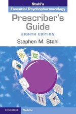 Prescriber's Guide: Stahl's Essential Psychopharmacology, Eighth Edition picture