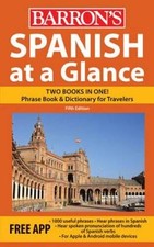 Spanish at a Glance: Foreign Language Phrasebook & Dictionary (At a  - VERY GOOD picture