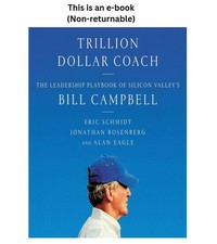 Trillion Dollar Coach: The Leadership Playbook of 2019 Eric Sc picture