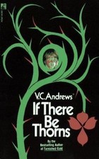 If There Be Thorns by Andrews, V. C. picture