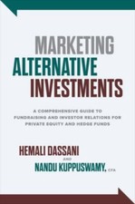 Marketing Alternative Investments: A Comprehensive Guide to Fundraising and Inv picture