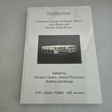 The Difficult Whole: A Reference Book on Venturi Rauch Scott Brown HC Sealed picture