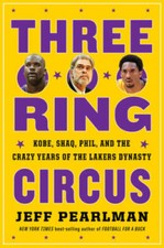 Three-Ring Circus: Kobe, Shaq, Phil, and the Crazy Years of the Lakers  - GOOD picture