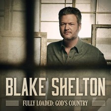 Blake Shelton Fully Loaded: God's.. (CD) picture