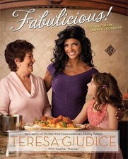 Fabulicious : Teresa's Italian Family Cookbook by Teresa Giudice New picture