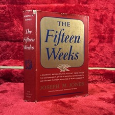 The Fifteen Weeks by Joseph M. Jones picture