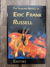 Entities : The Selected Novels of Eric Frank Russell by Eric Frank Russell... picture