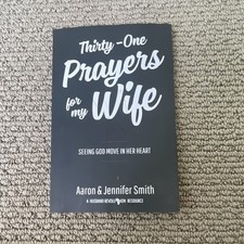Thirty-One Prayers For my Wife: Seeing God Move in Her Heart picture