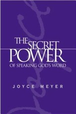 The Secret Power of Speaking God's Word - Hardcover By Joyce Meyer - VERY GOOD picture