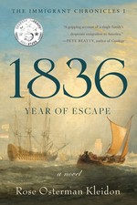1836: Year of Escape (The Immigrant Chronicles) - paperback Kleidon, Rose Os... picture