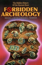 Forbidden Archeology: The Hidden History of the Human Race picture