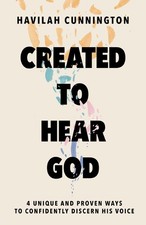Created to Hear God: 4 Unique and Proven Ways to Confidently Discern His Voi... picture