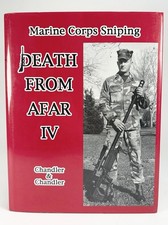 Death From Afar Volume IV Marine Corps Sniping Chandler & Chandler - HC - SIGNED picture
