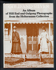 AUSTRALIANA ,HC/DJ ,GOLD AND SILVER , HOLTERMANN COLLECTION , HILL END GULGONG picture