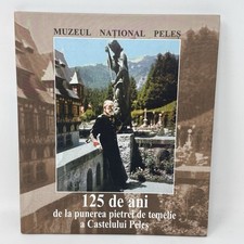 125th Anniversary of Peles Castle Romania HC Book Photos History Foundation picture
