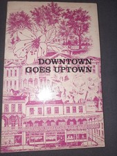 Downtown Goes Uptown by Emily Staples Hearin SIGNED 1983 Mobile Alabama picture