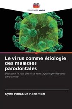 Le virus comme tiologie des maladies parodontales by Syed Mouazur Rahaman (Frenc picture
